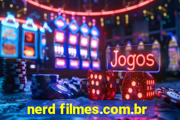 nerd filmes.com.br